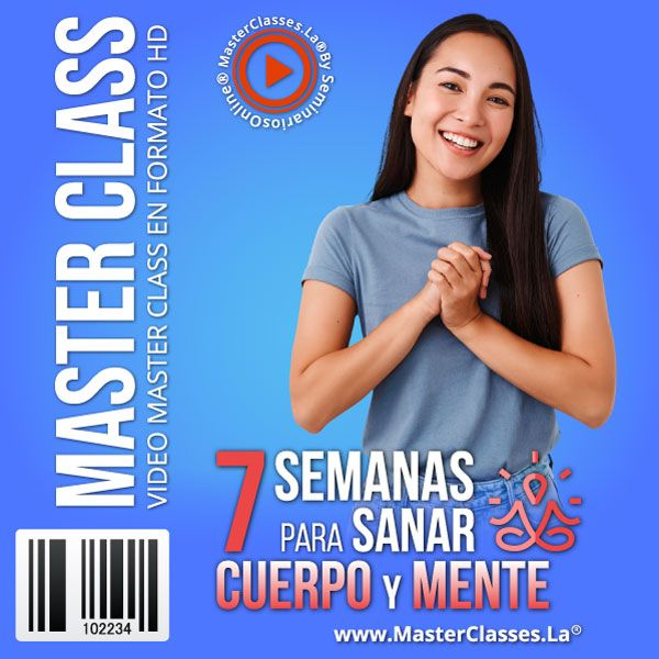 7 SEMANAS PARA SANAR CUERPO Y MENTE