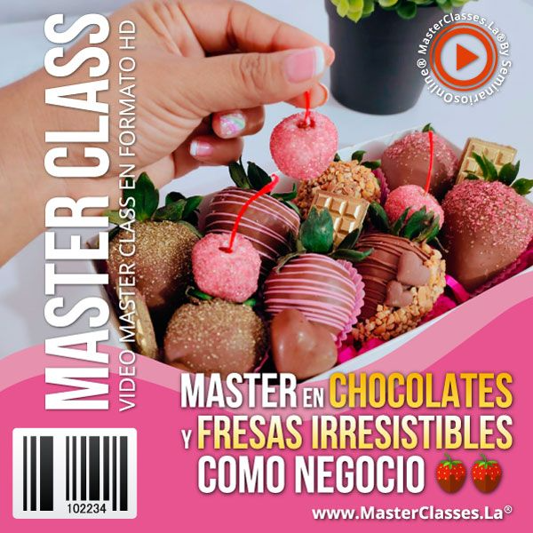 MASTER EN CHOCOLATES Y FRESAS IRRESISTIBLES COMO NEGOCIO